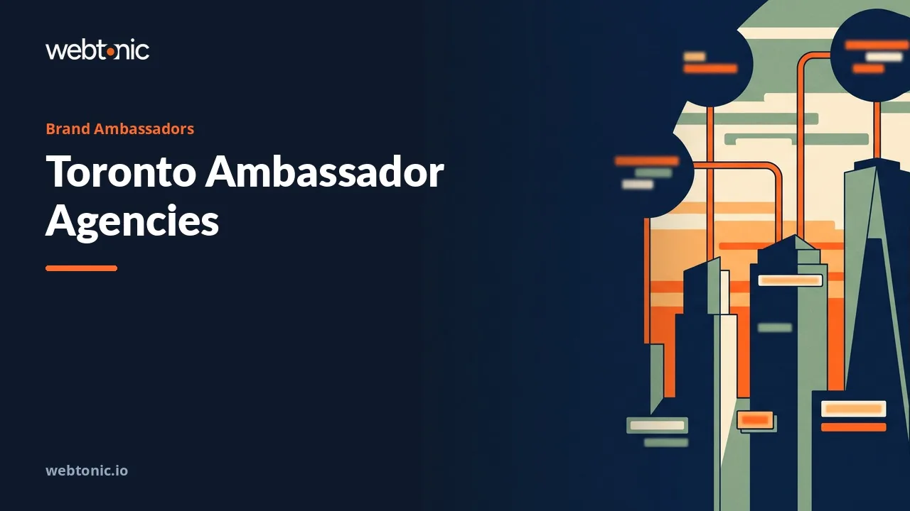 Six GTA Crews and Three National Programs: Toronto's Brand Ambassador Agencies for 2026 — Web Tonic blog thumbnail