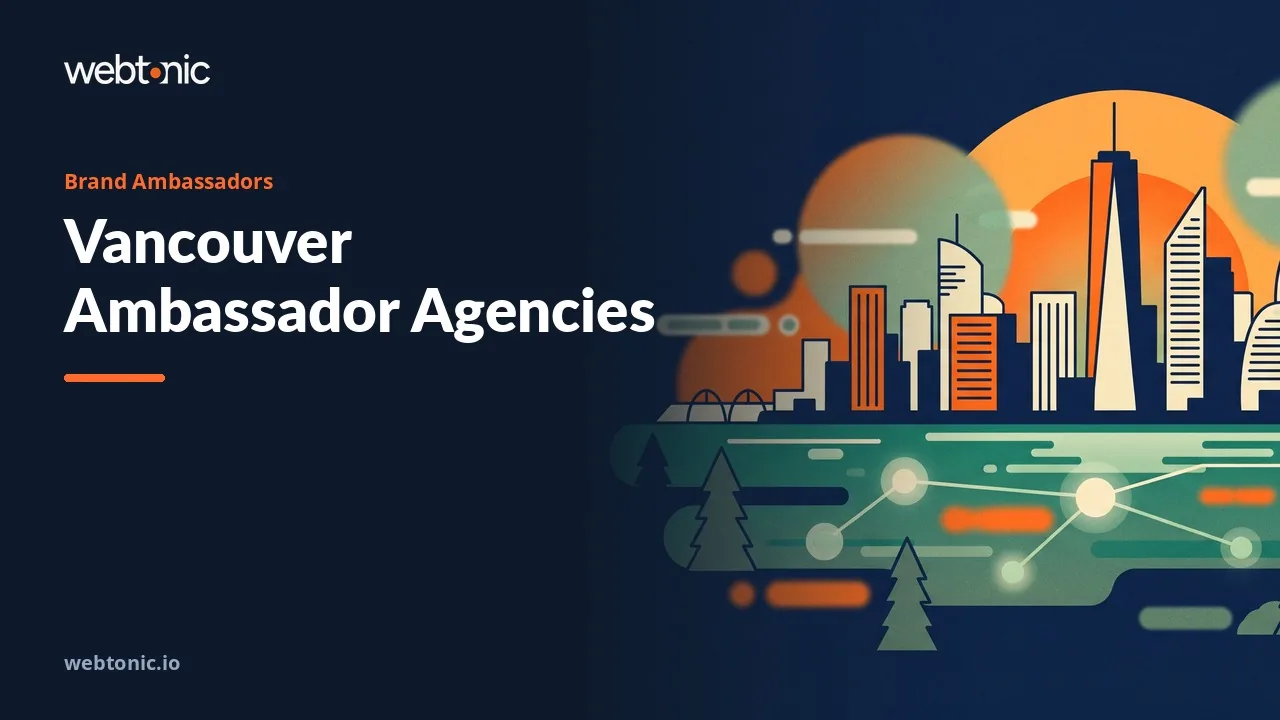 Tastings, Markets and Booth Duty: Brand Ambassador Agencies Vancouver Brands Can Hire in 2026 — Web Tonic blog thumbnail