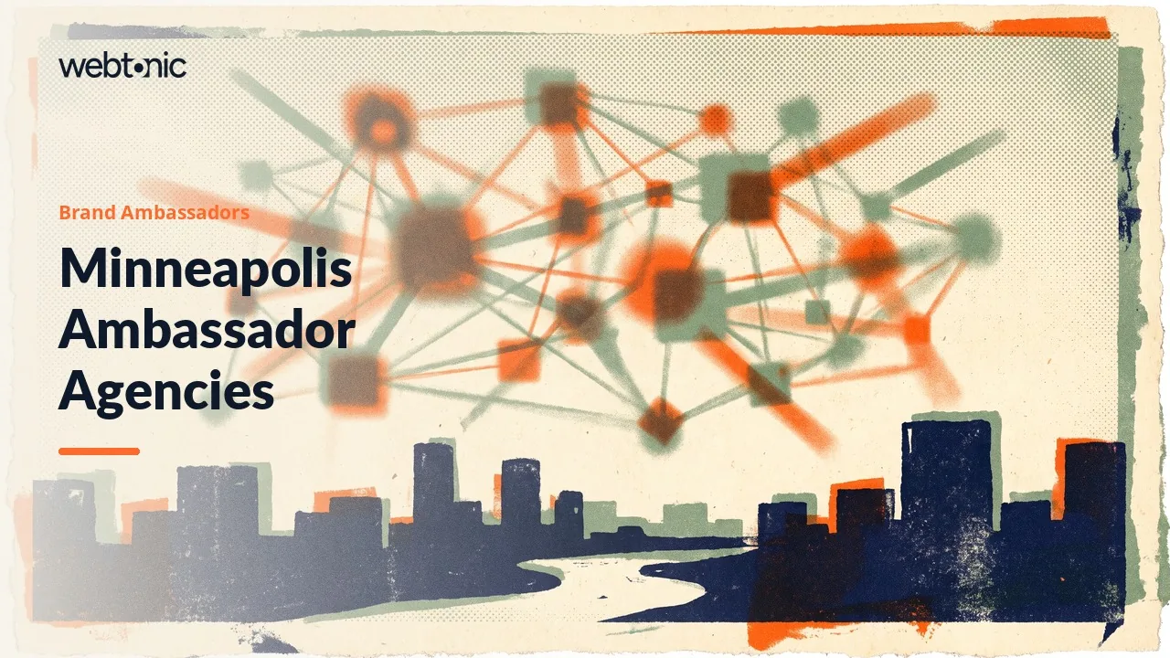 Minneapolis Brand Ambassador Agencies for 2026: Three at Home, Six From Elsewhere — Web Tonic blog thumbnail