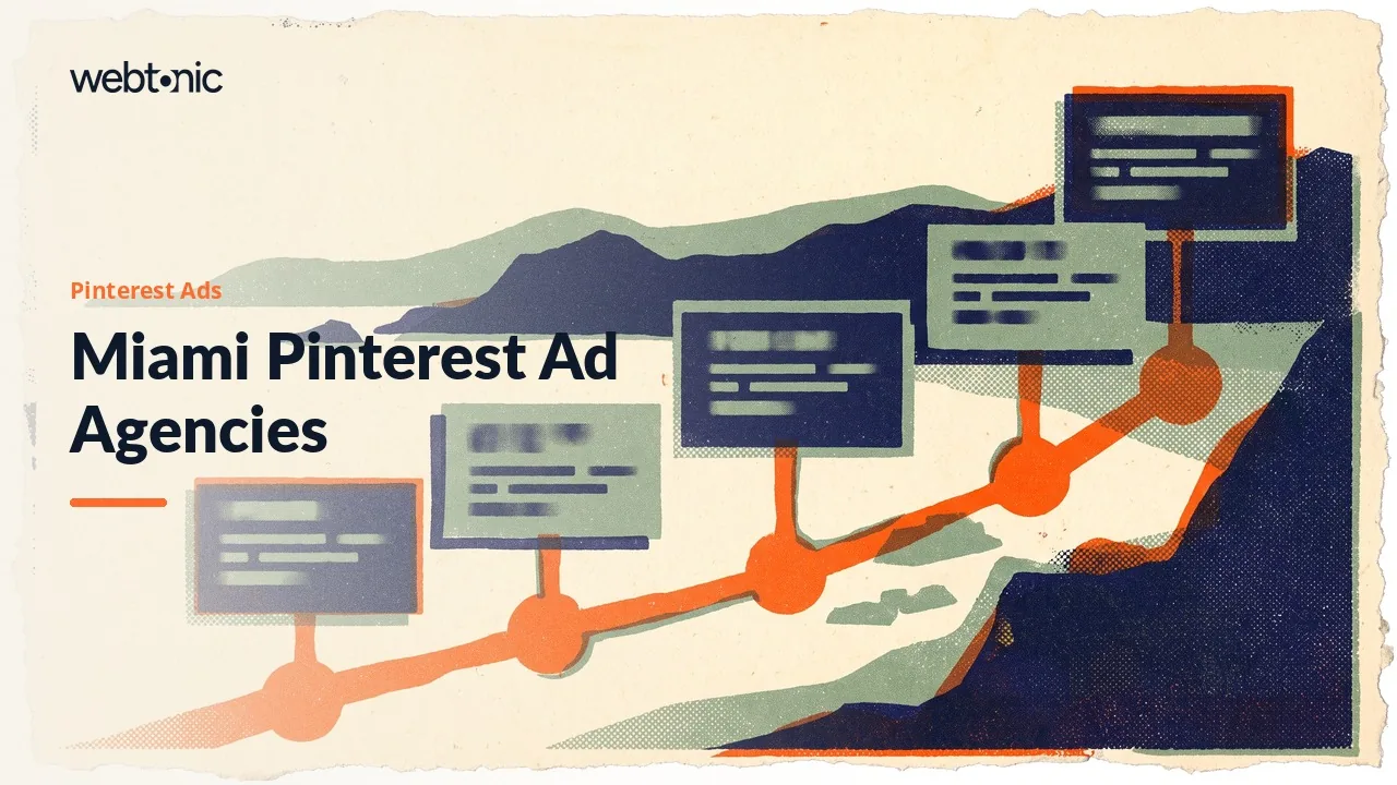 Miami Pinterest Ads Agencies for 2026: Three Florida Teams and Five National Ones — Web Tonic blog thumbnail