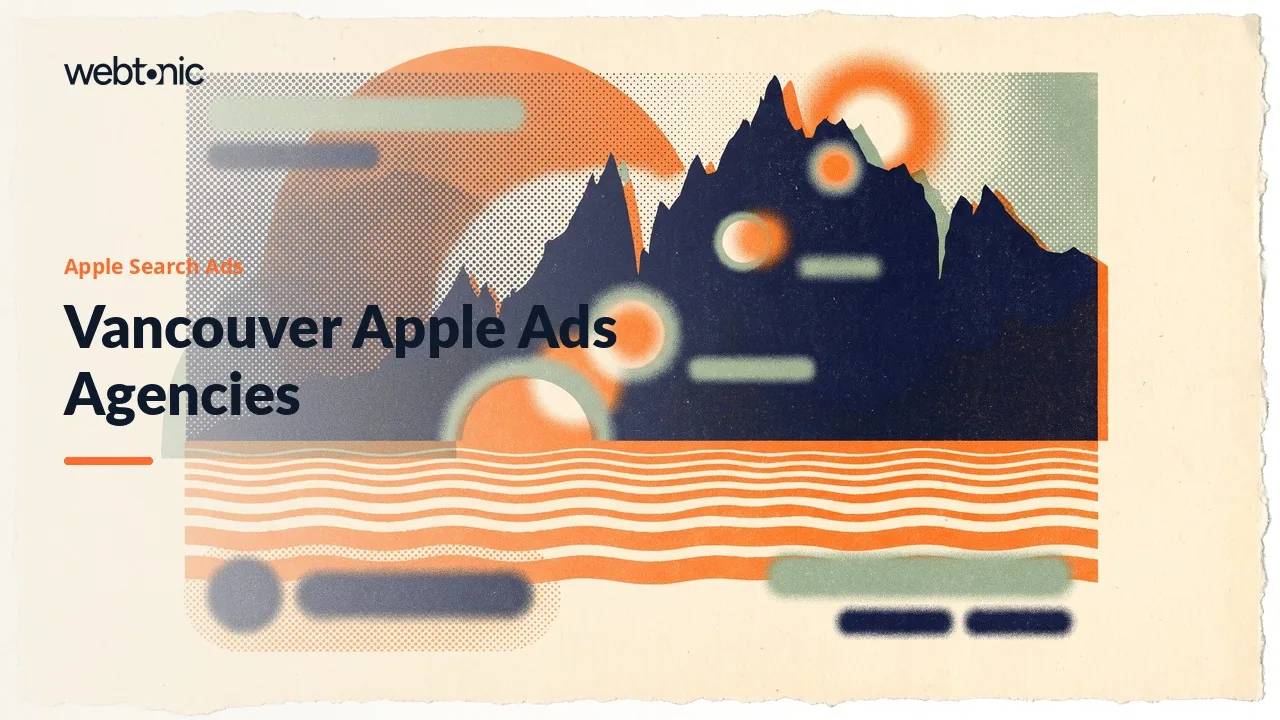 Vancouver App Teams Hiring for Apple Ads in 2026: Eight Agencies Checked — Web Tonic blog thumbnail