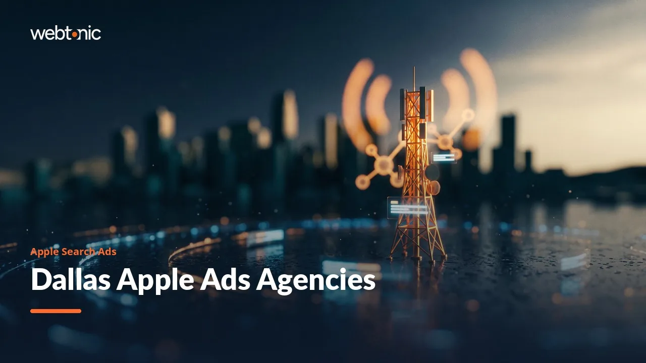 Eight Apple Search Ads Agencies Dallas Apps Can Hire in 2026, All Naming Clients — Web Tonic blog thumbnail