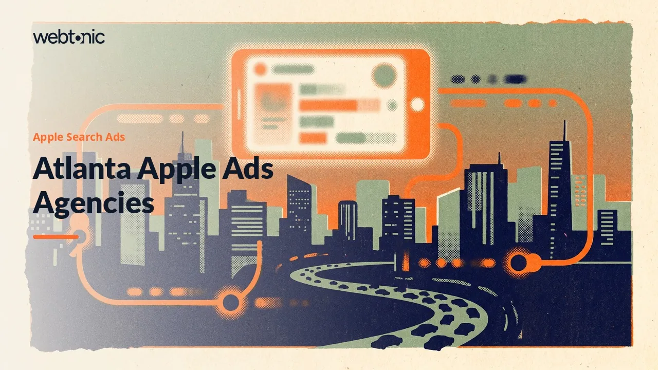 Atlanta Apple Search Ads Agencies, 2026: What Each Firm Actually Publishes — Web Tonic blog thumbnail