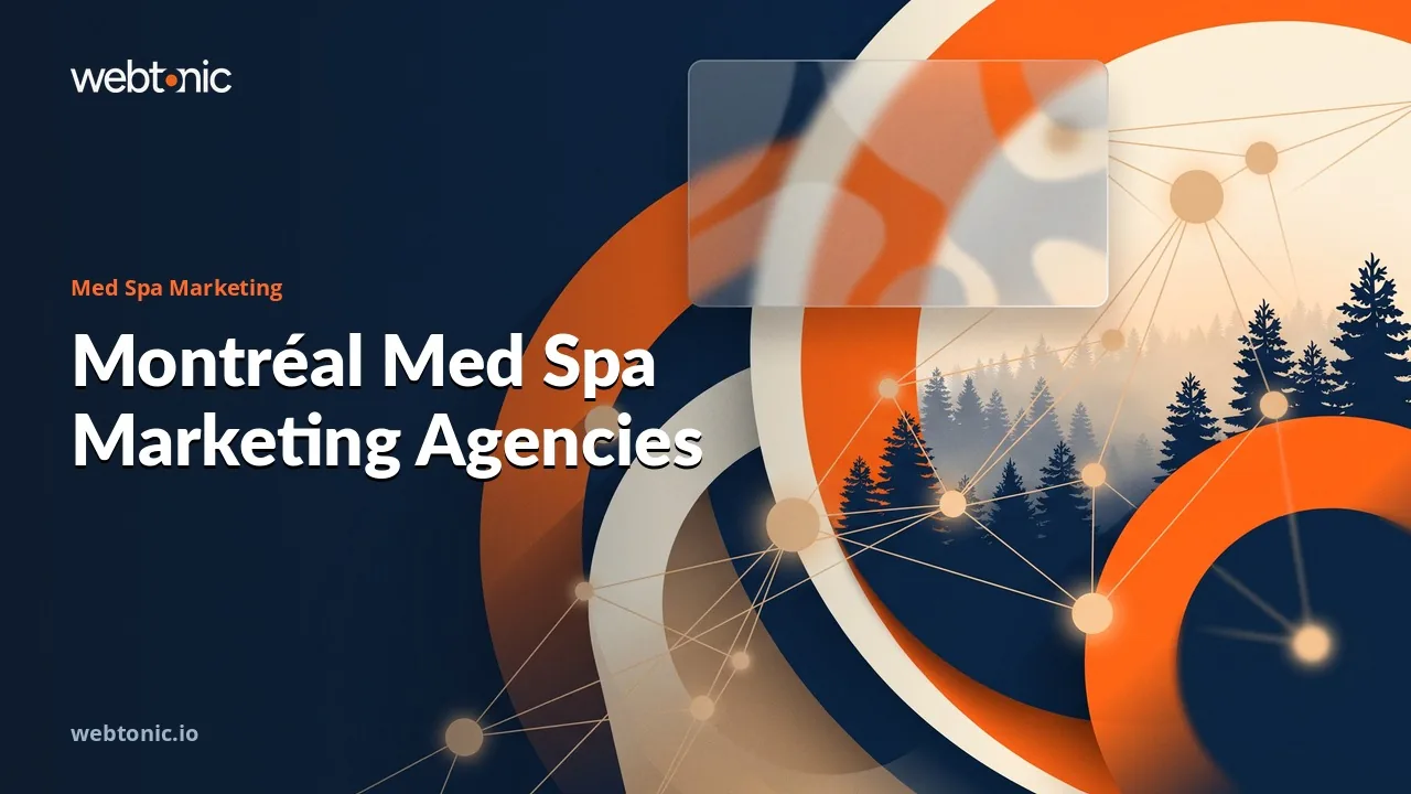 Ten Agencies That Market Montréal Med Spas, and Where Each One Is Really Based (2026) — Web Tonic blog thumbnail