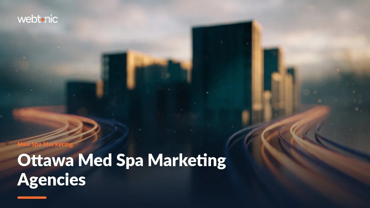 Which Agencies Market Ottawa Med Spas? Nine Aesthetics Marketers Checked for 2026 — Web Tonic blog thumbnail