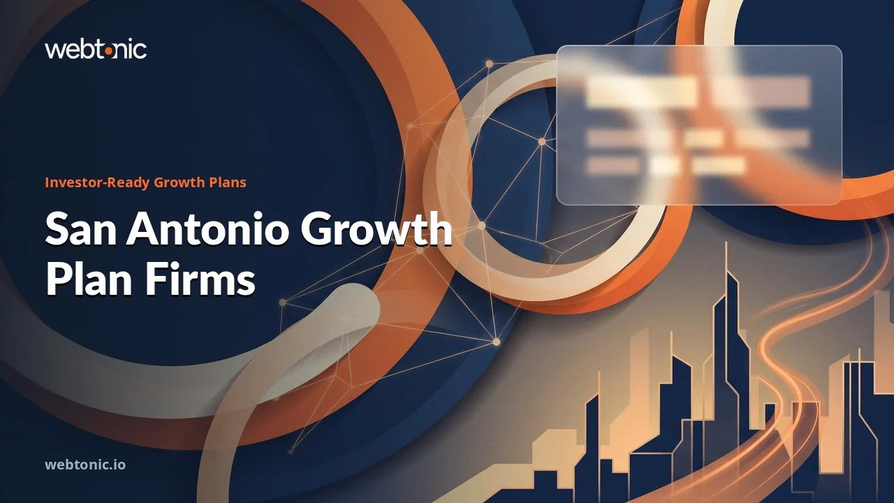 Investor-Ready Growth Plan Firms for San Antonio Companies (2026) — Web Tonic blog thumbnail