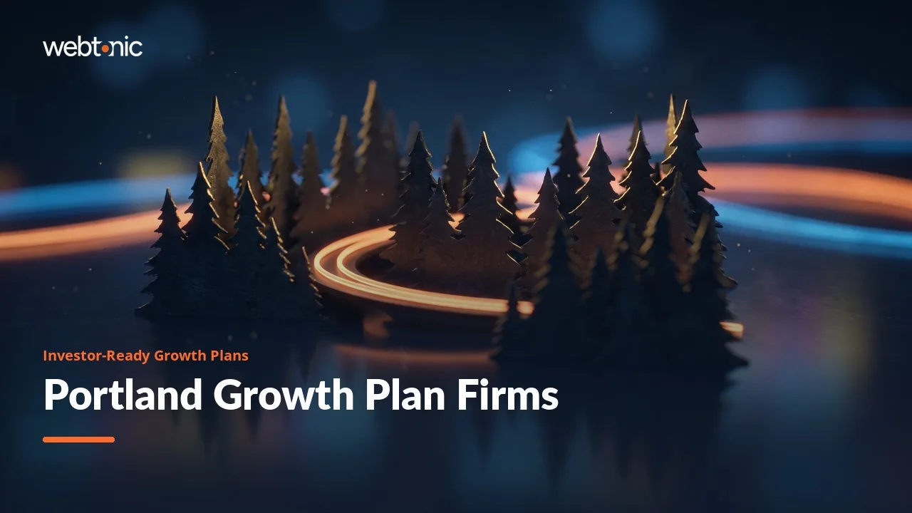 2026 Guide: Nine Investor-Ready Growth Plan Firms for Portland — Web Tonic blog thumbnail