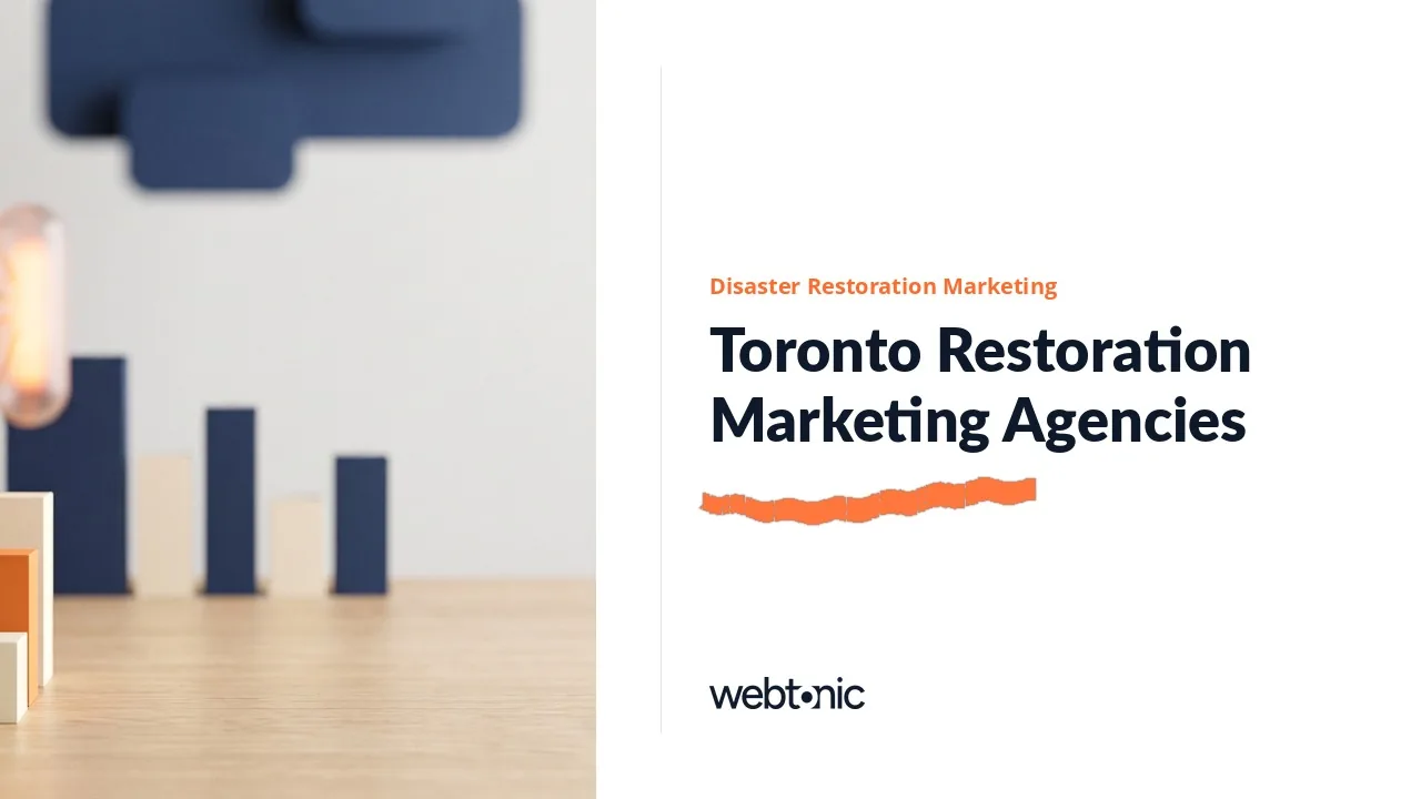 Toronto Disaster Restoration Marketing: Nine Agencies Restorers Can Call in 2026 — Web Tonic blog thumbnail
