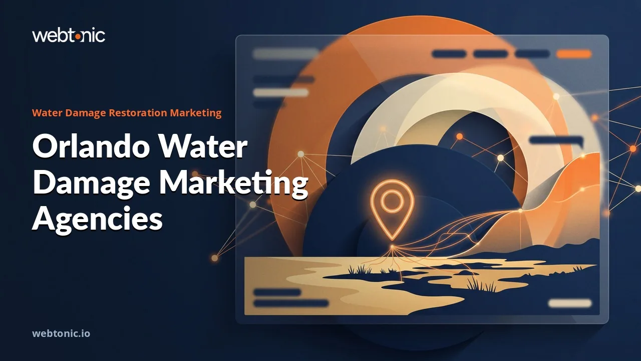 Orlando's Water Damage Restoration Marketing Agencies: A 2026 Shortlist of Nine — Web Tonic blog thumbnail