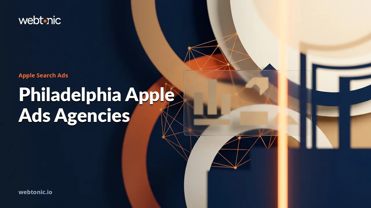 Philadelphia App Teams and Apple Ads in 2026: Eight Agencies From Bournemouth to Kyiv — Web Tonic blog thumbnail