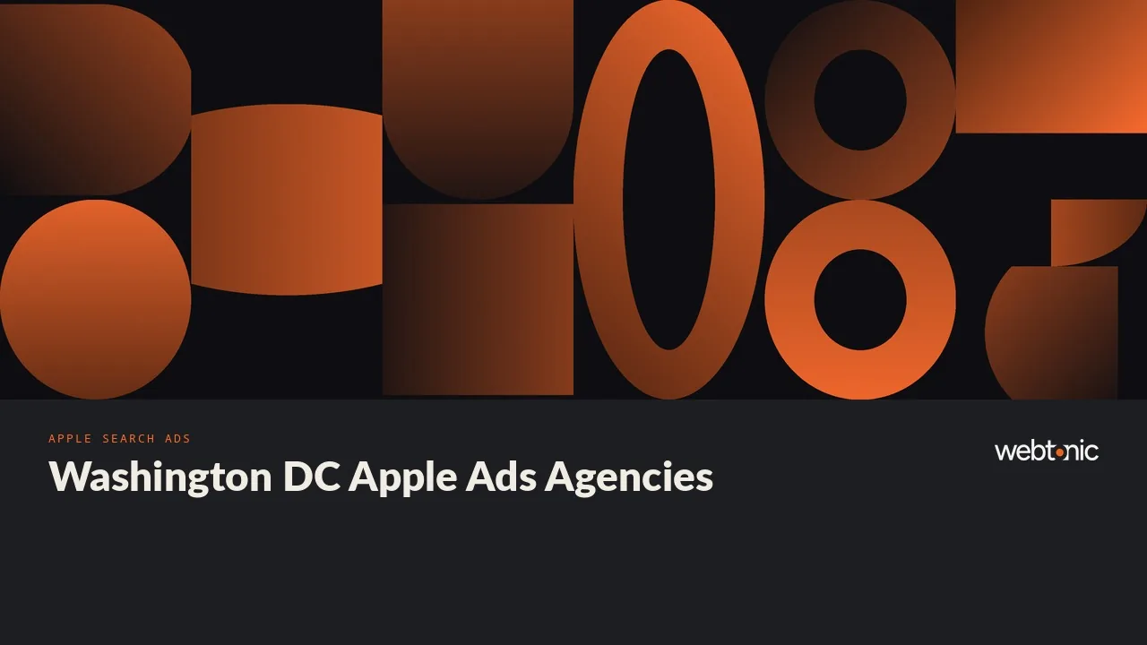 Apple Search Ads for Washington DC Apps: A 2026 Shortlist With Every Office Named — Web Tonic blog thumbnail