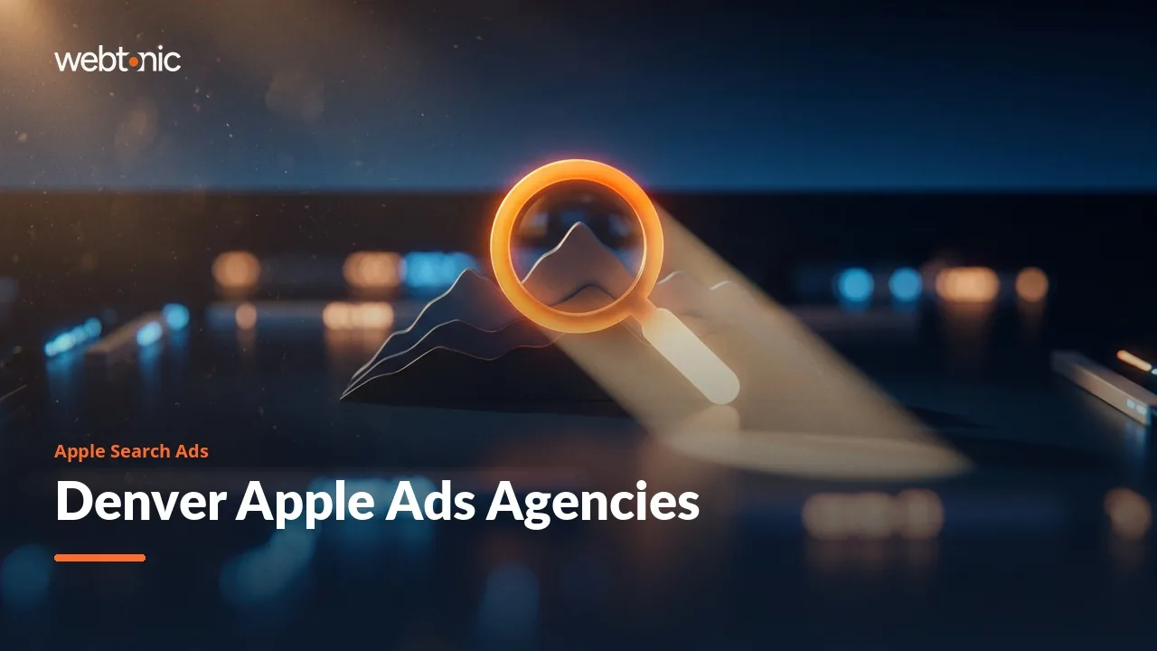 Who Runs Apple Search Ads for Denver Apps? Eight Agencies Checked for 2026 — Web Tonic blog thumbnail