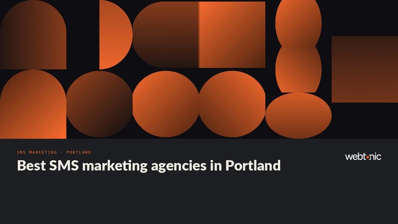 Portland’s Top SMS Marketing Agencies for 2026 — Web Tonic blog thumbnail