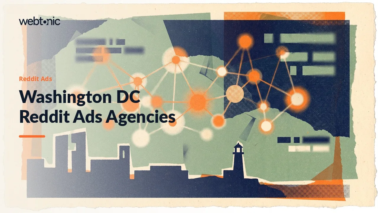 Reddit Ads for Washington DC Organizations: Eight Agencies Compared on Proof in 2026 — Web Tonic blog thumbnail