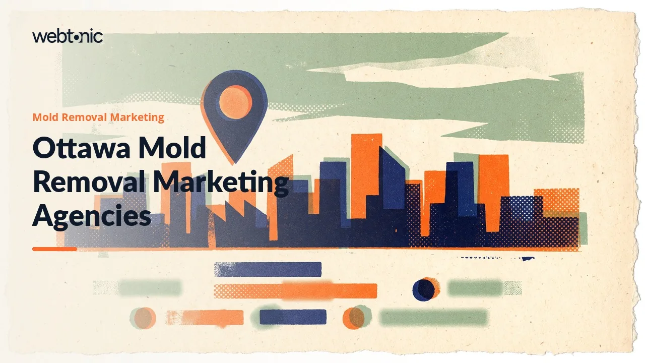Ottawa Mold Remediation Marketing: Nine Agencies Worth a Call in 2026 — Web Tonic blog thumbnail