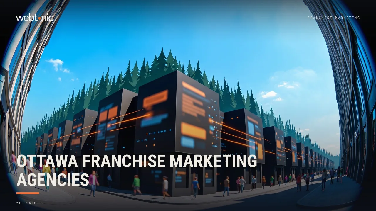 Who Markets Ottawa Franchises in 2026? Ten Agencies, From Reshift Media to Marvel Marketing — Web Tonic blog thumbnail