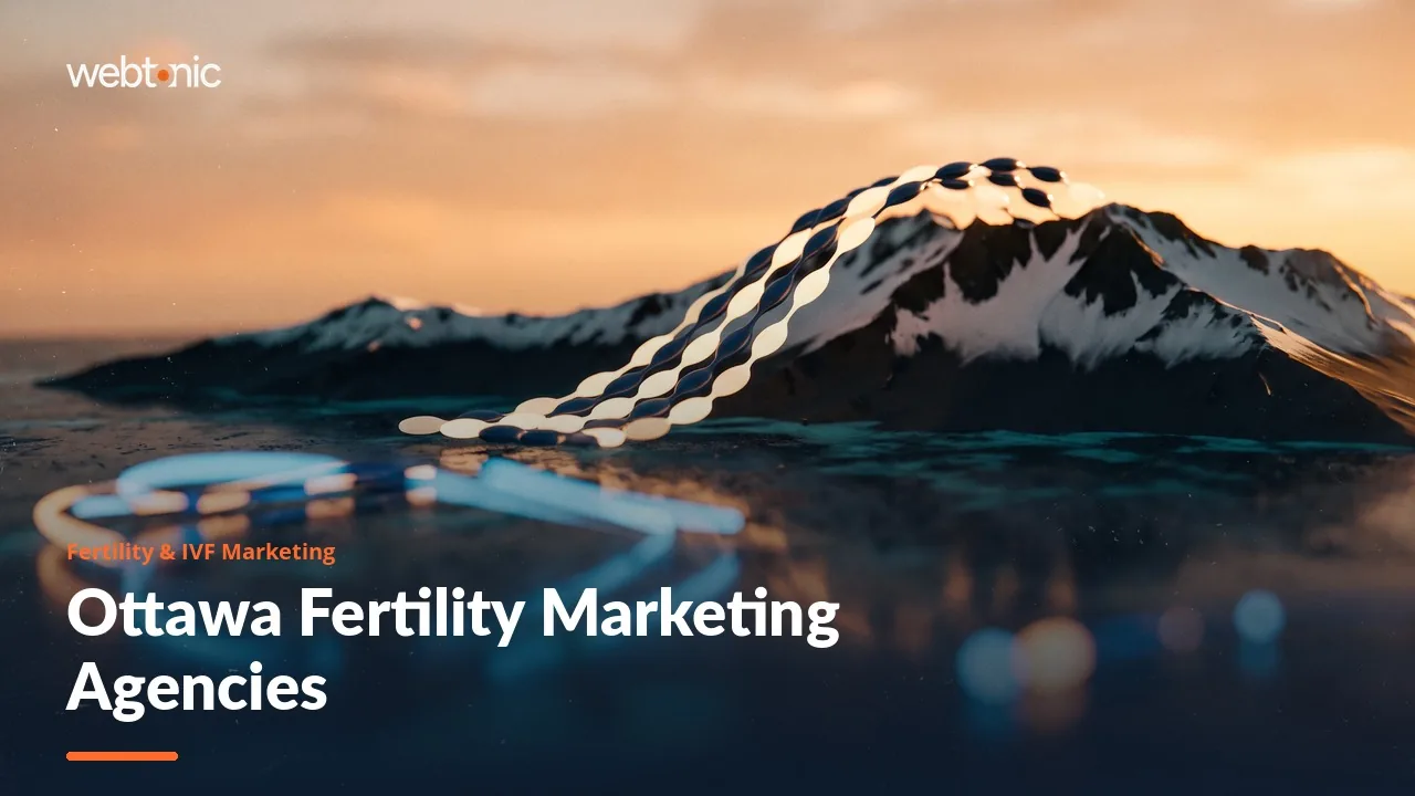 Ottawa Fertility Marketing in 2026: Ten Agencies, One Studio Based in the Capital — Web Tonic blog thumbnail