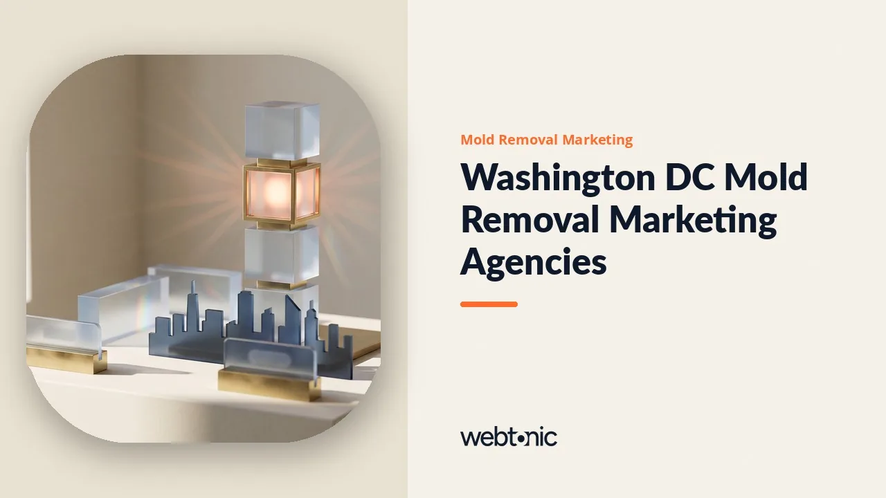 Marketing a Washington DC Mold Remediation Company in 2026: Nine Agencies Worth Knowing — Web Tonic blog thumbnail