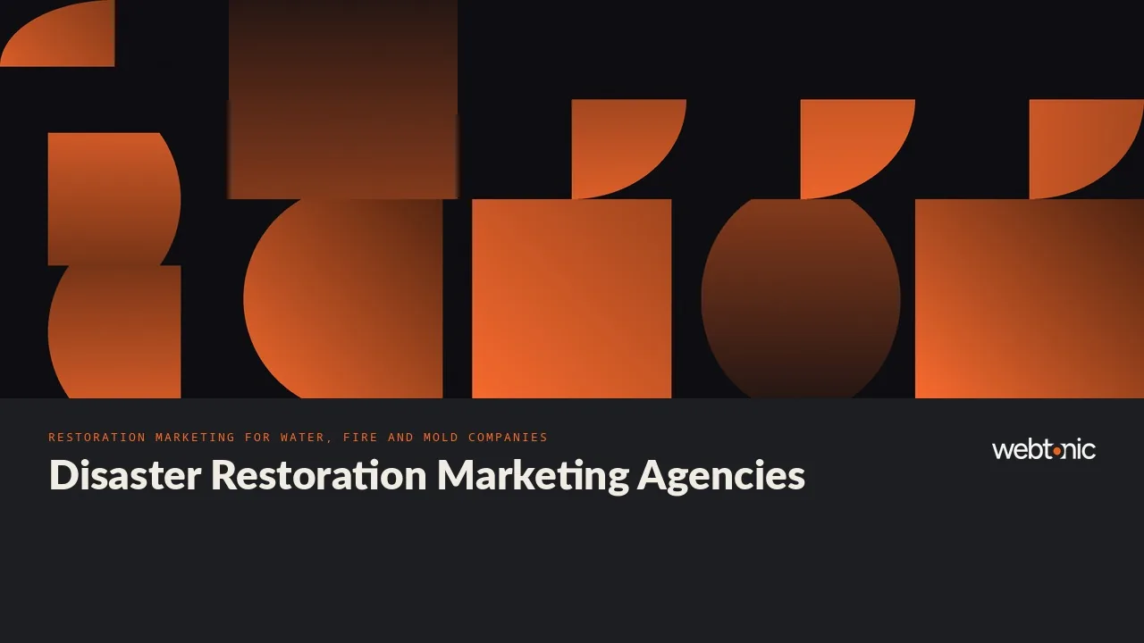 The 24 Best Disaster Restoration Marketing Agencies in 2026, From Restoration-Only Specialists to Full-Service Firms — Web Tonic blog thumbnail