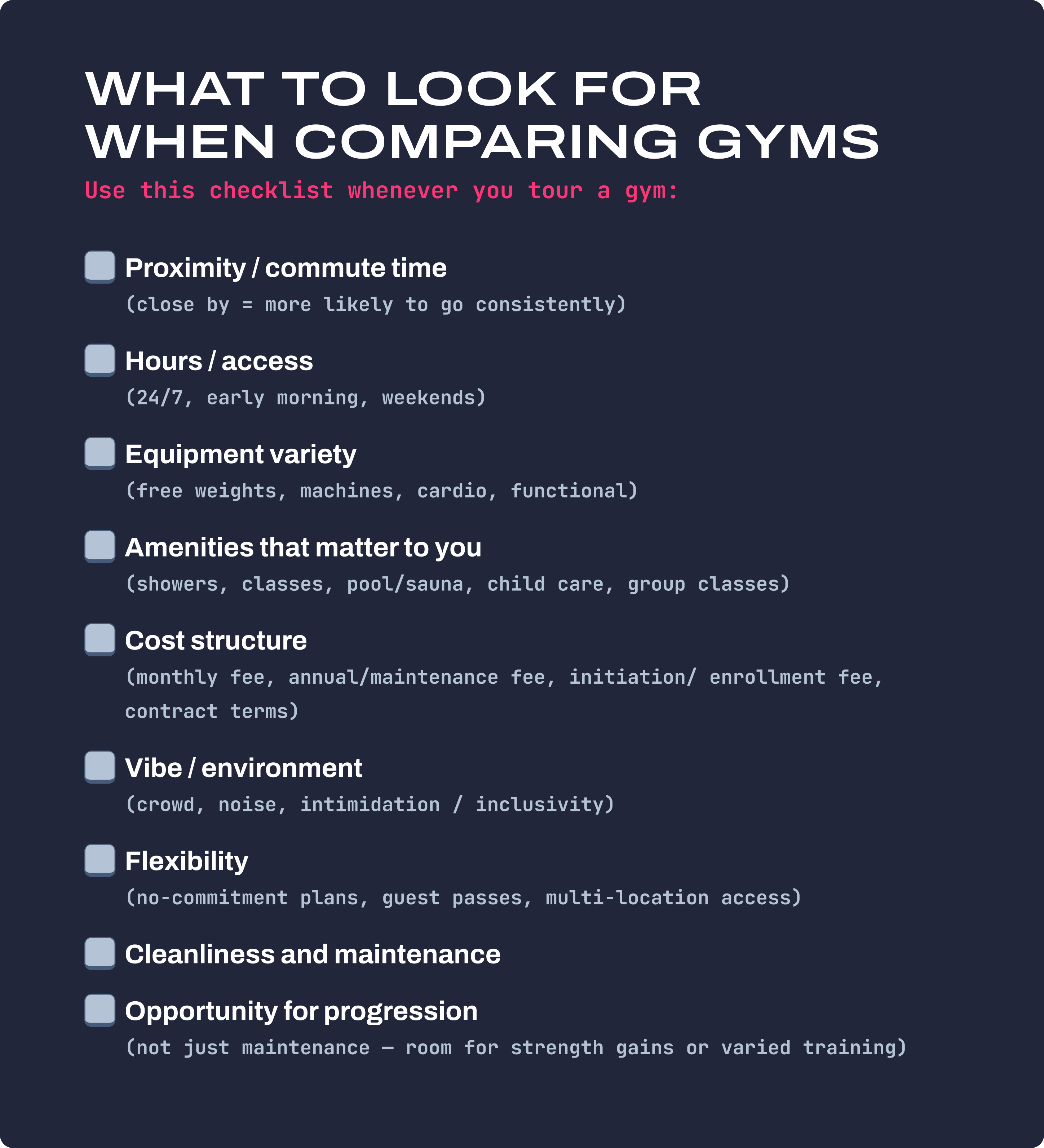Checklist for comparing gyms covering proximity, hours, equipment, amenities, cost, vibe, flexibility, cleanliness, progression