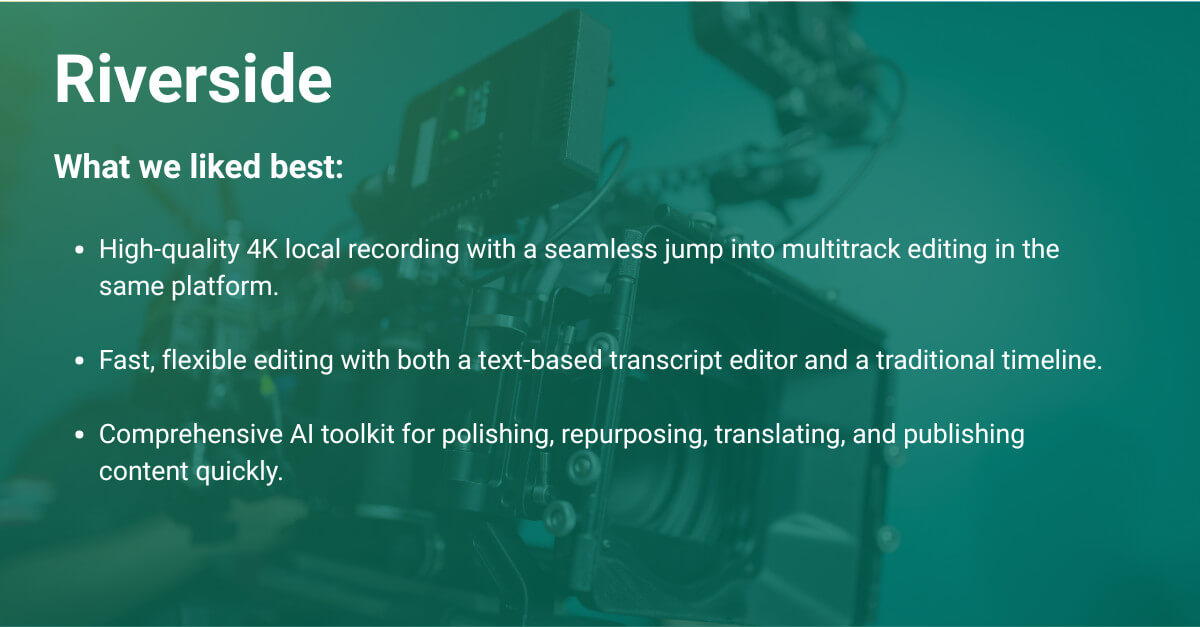 Riverside AI video editor features: 4K recording, flexible editing, comprehensive AI toolkit. #AIVideoEditor