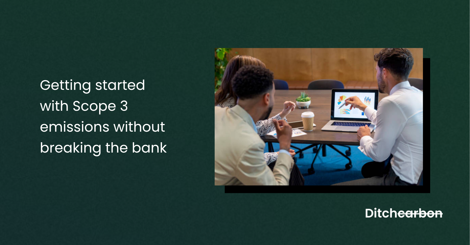 Title card reading "Getting started with Scope 3 emissions without breaking the bank" beside a photo of two men discussing a chart on a laptop