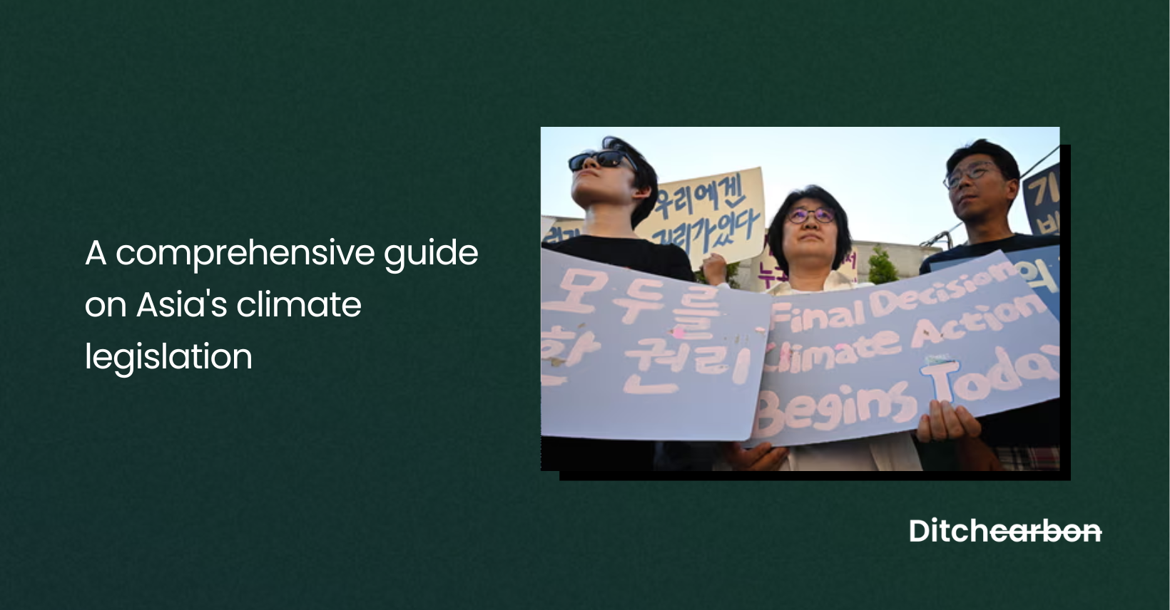 Title card reading "A comprehensive guide on Asia's climate legislation" beside a photo of protesters holding climate action signs