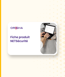Carte de produit NETSécurité d'ORISHA avec image d'une personne utilisant une tablette devant un clavier d'ordinateur.
