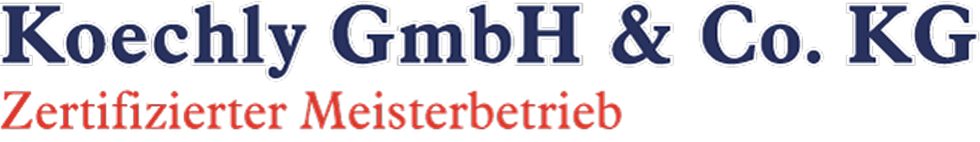 Koechly GmbH & Co. KG Zertifizierter Meisterbetrieb Schriftzug in Blau und Rot