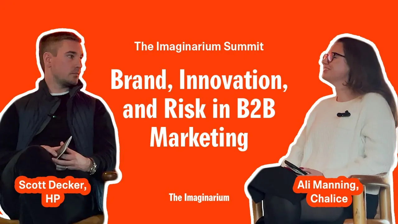 Brand, Innovation, and Risk in B2B Marketing with Scott Decker, HP — The Imaginarium Summit