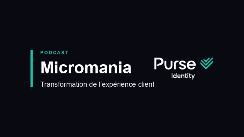 Podcast Purse Identity consacré à la transformation de l'expérience client chez Micromania