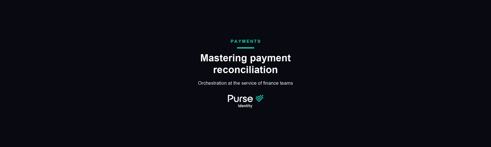 Mastering payment reconciliation — Purse Payment