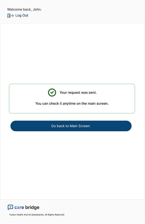 Confirmation screen telling the patient their request was sent and can be checked from the main screen.