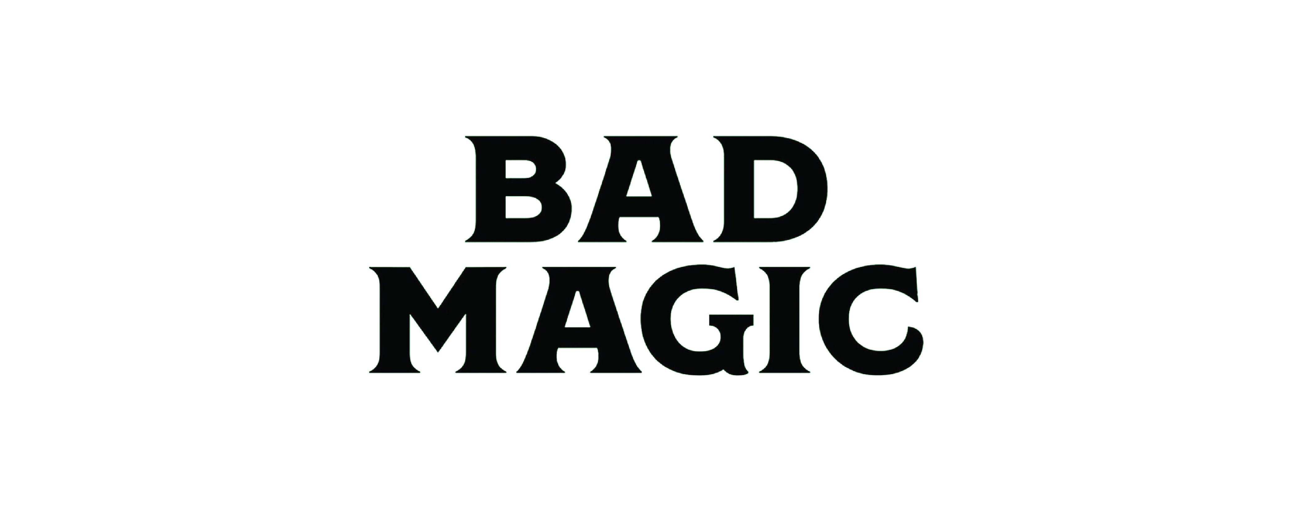 Bad Magic