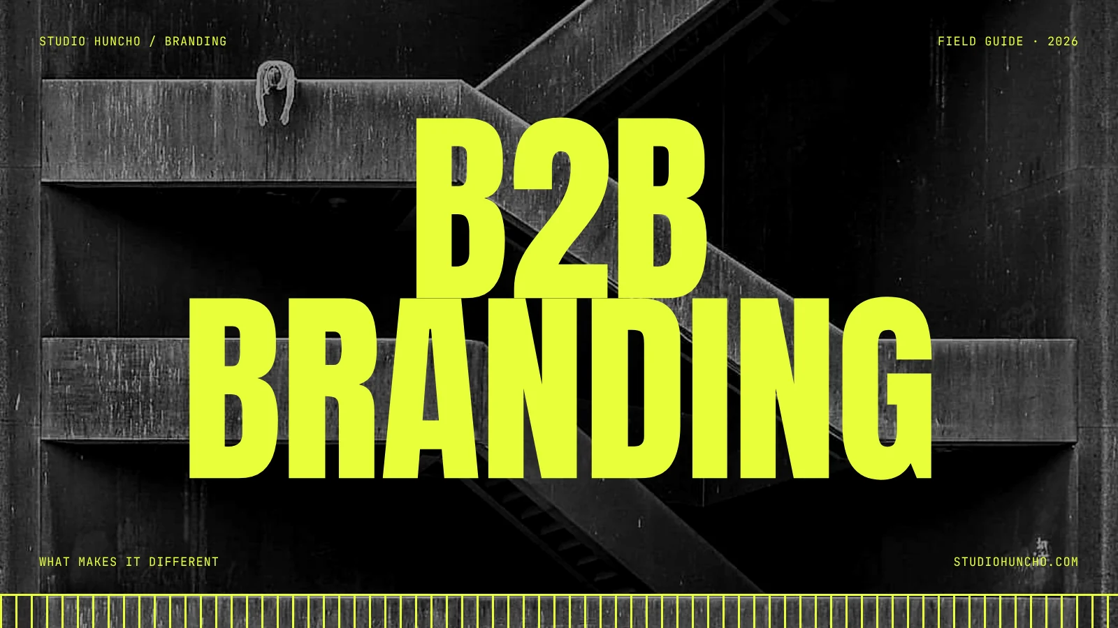 B2B Branding Guide | Studio Huncho blog