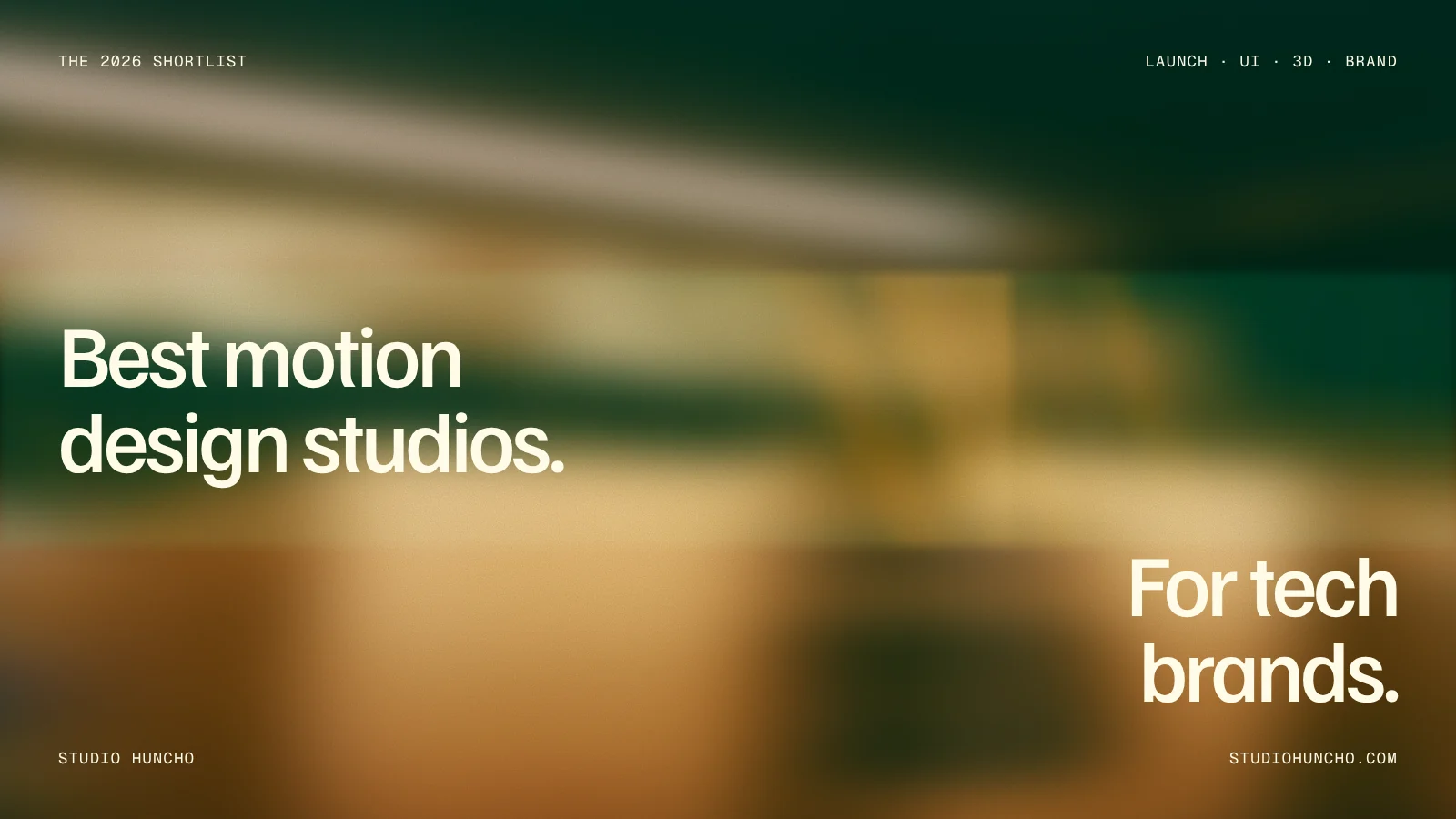 Best Motion Design Studios for Tech Brands (2026) | Studio Huncho blog