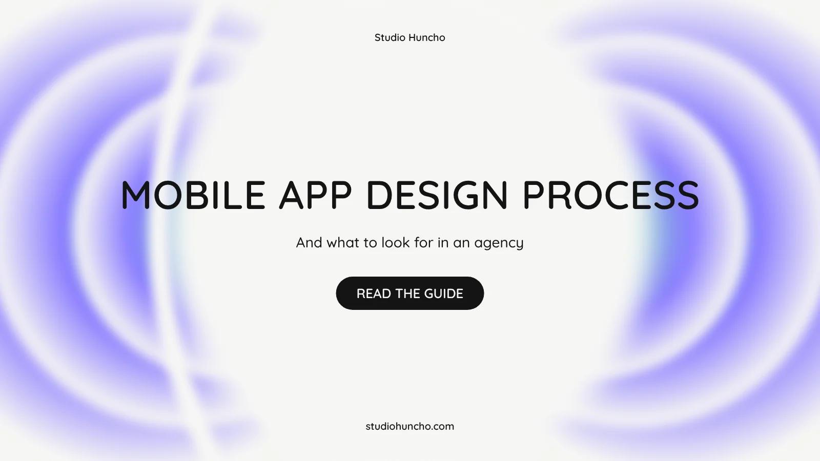 Mobile App Design Process | Studio Huncho blog