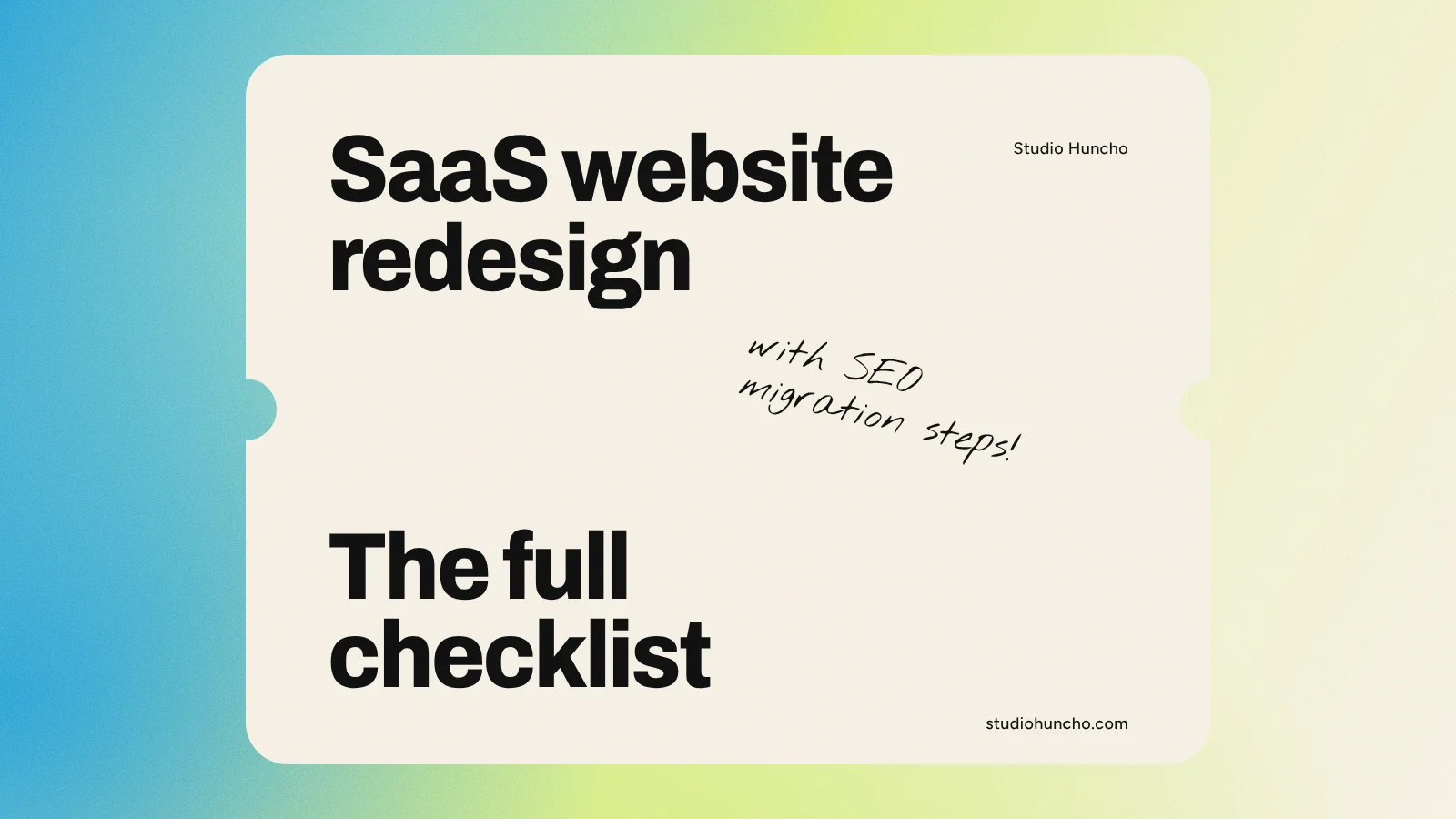 SaaS Website Redesign Checklist | Studio Huncho blog