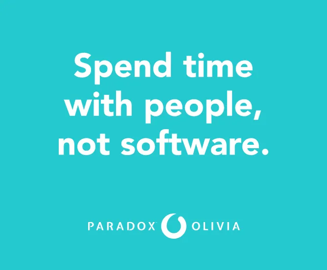A teal Paradox Olivia advertisement reading "Spend time with people, not software."