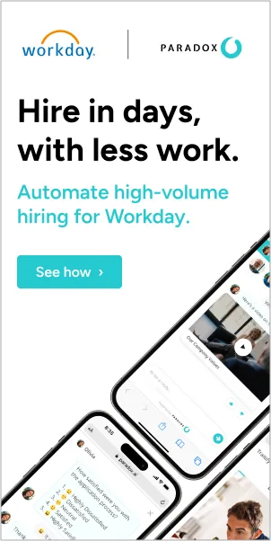 A co-branded Workday and Paradox advertisement reading "Hire in days, with less work."