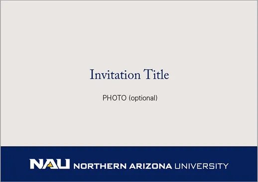An invitation template reading "Invitation Title" with the NAU logo beneath.