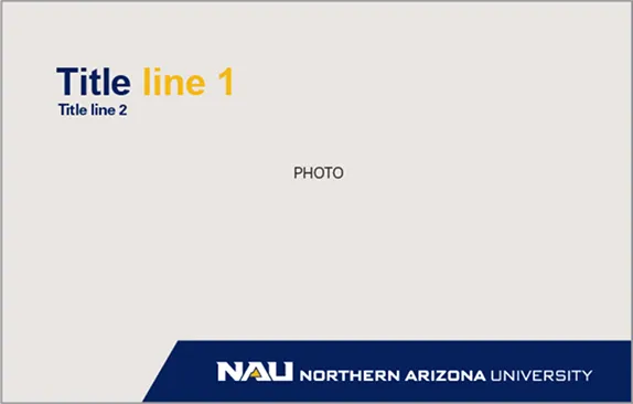 Northern Arizona University slide template with placeholder for title and photo area.