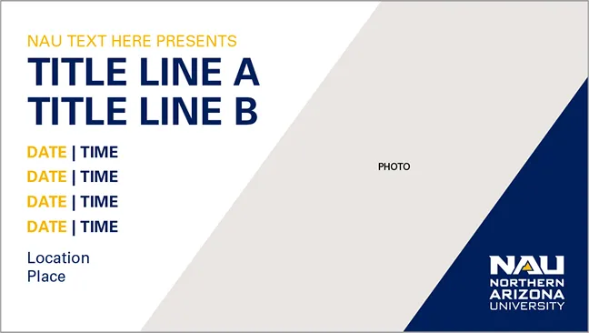 An NAU event slide template with title, date, time, location and photo fields.