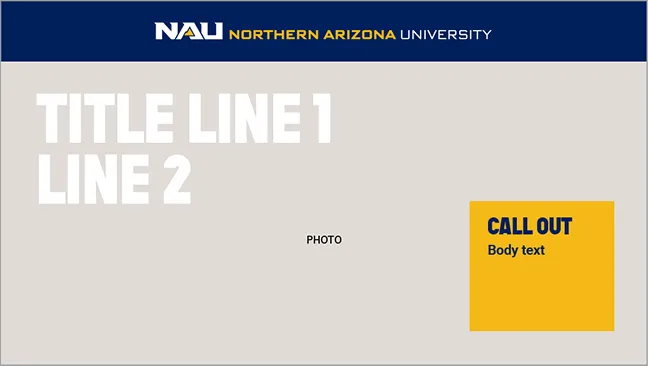 Northern Arizona University banner with placeholder text for title, photo, and call-out box.