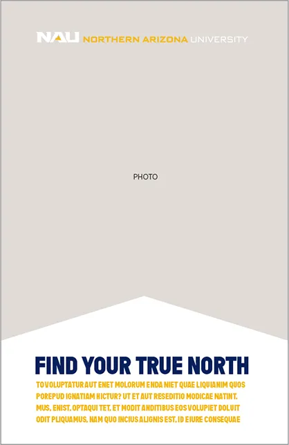 Northern Arizona University logo above text: Find Your True North with a placeholder for a photo.