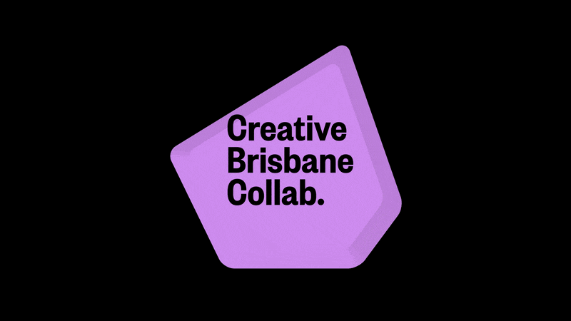 We’re proud to be partnering with Creative Brisbane Collab. A collective of 350+ organisations and individuals working to strengthen the relationship between Brisbane’s creative industries and corporate sector.