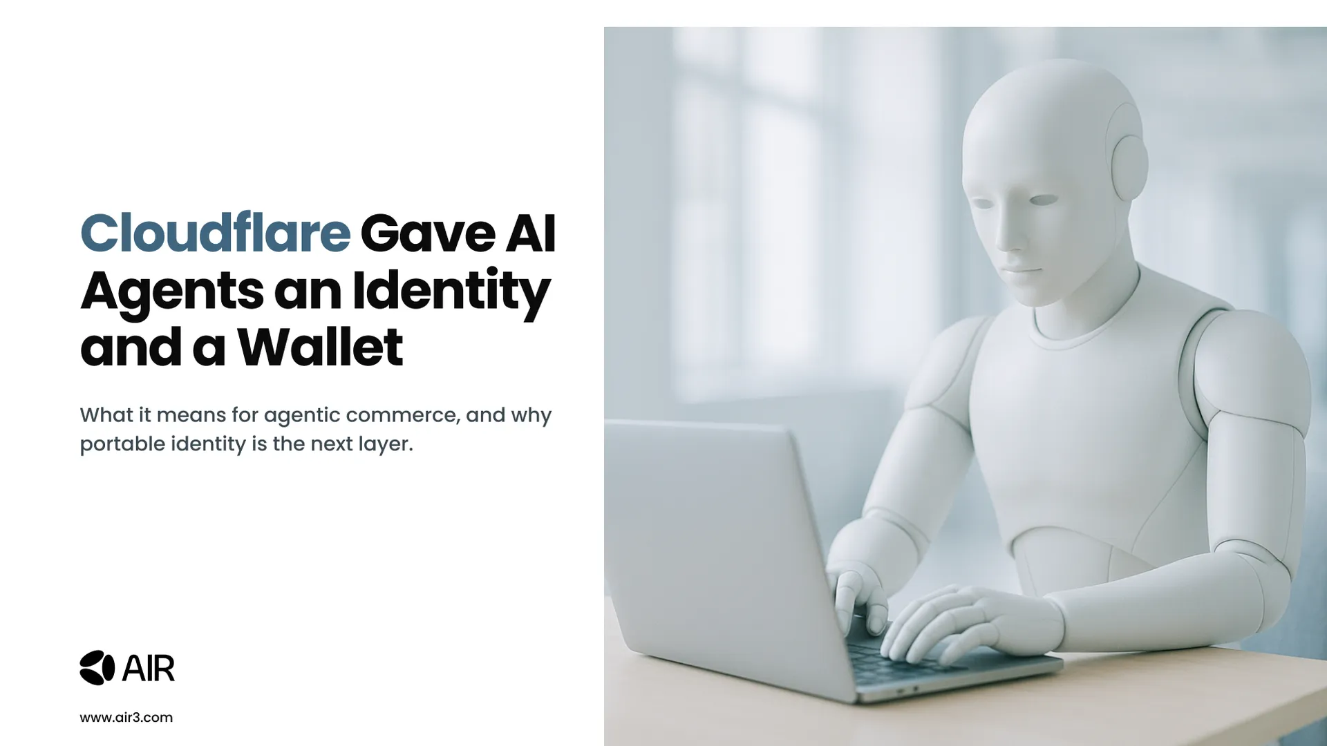 Cloudflare gave AI agents an identity and a wallet
