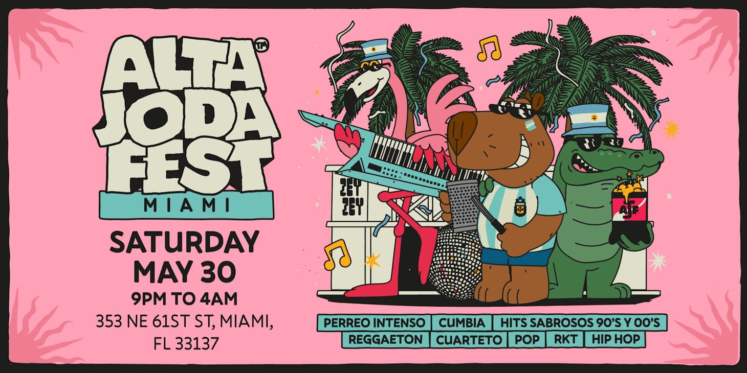 Alta Joda Fest Miami - USA'S Only Traveling Argentina Party!