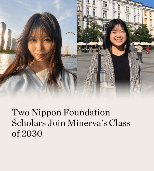 Two Nippon Foundation Scholars Join Minerva's Class of 2030