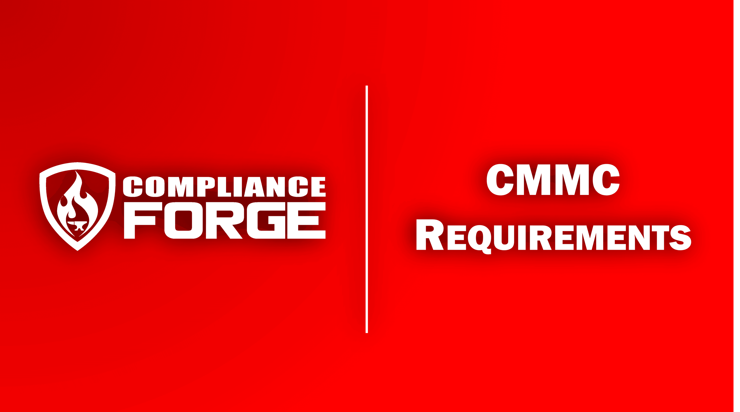 Your CMMC Requirements Guide